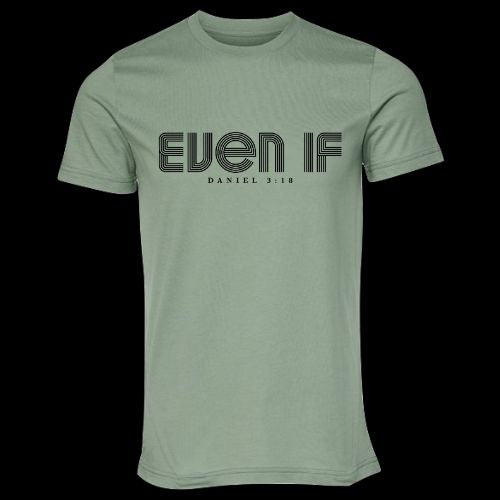 Even If Shirts (Cherished)